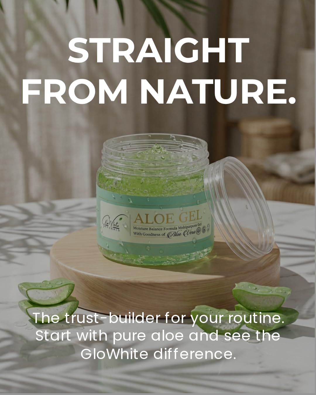 GloWhite Herbals Aloe Gel jar open on wooden coaster with aloe vera leaf pieces, straight from nature headline