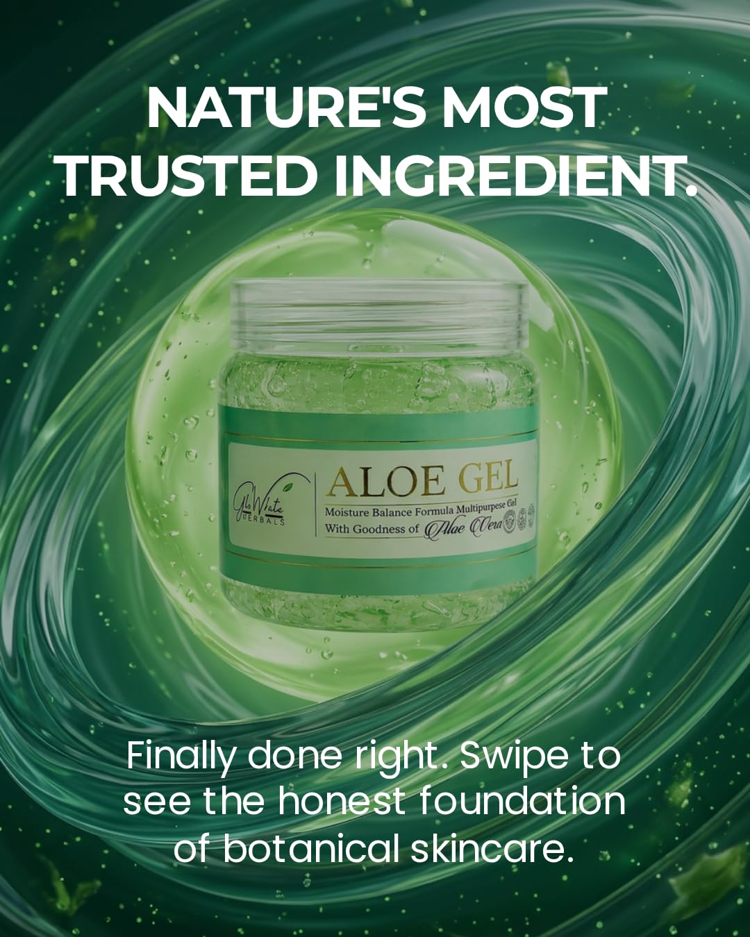 GloWhite Herbals Aloe Gel jar in green swirl backdrop, nature's most trusted ingredient headline